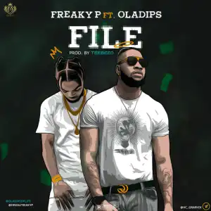 Freaky P - Fiile ft. Oladips